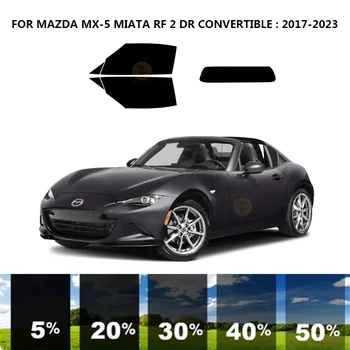 Precut nanoceramics auto UV Aknas Tint Kit Auto Akna Film MAZDA MX-5 MIATA RF-2 DR KABRIOLETT 2017-2023