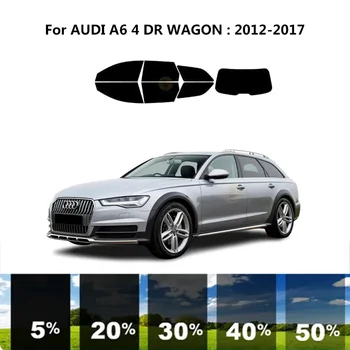 Precut nanoceramics auto UV Aknas Tint Kit Auto Akna Film AUDI A6 4 DR VAGUNI 2012-2017